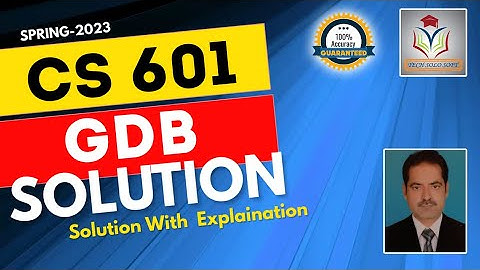 CS601 GDB Solution Spring 2023 || CS601 GDB  Solution 2023  by Sohail