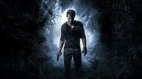 UNCHARTED 4 : A THEIF