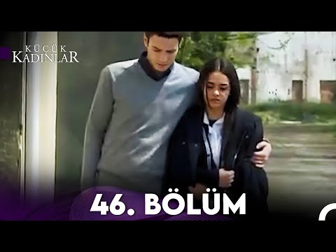 Küçük Kadınlar 46. Bölüm (FULL HD)