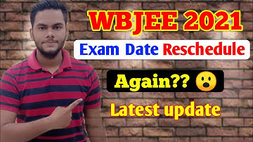 WBJEE 2021|WBJEE 2021 EXAM DATE|WBJEE 2021 POSTPONED|WBJEE 2021 LATEST UPDATE|WBJEE