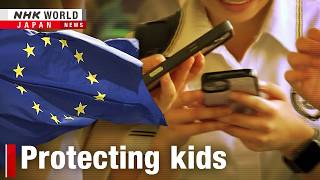 EU looks to set SNS limits for kidsーNHK WORLD-JAPAN NEWS
