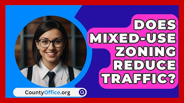 Does Mixed-use Zoning Reduce Traffic? - CountyOffice.org