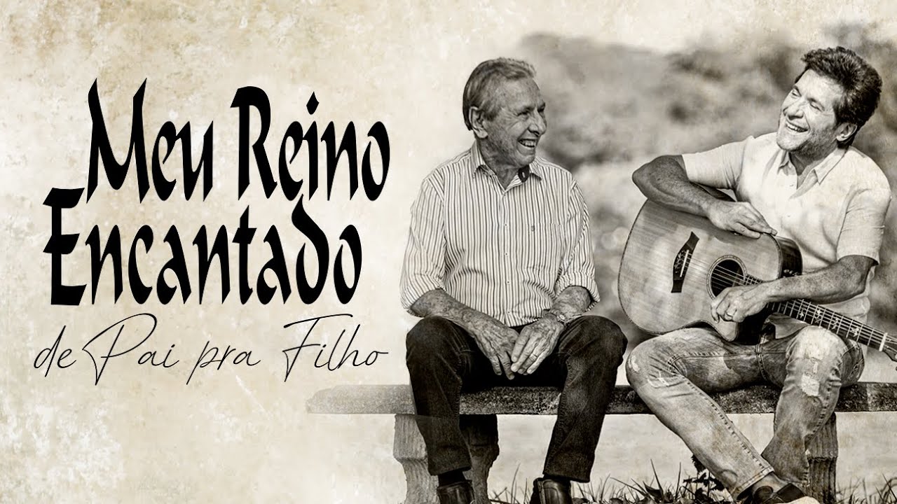 Teaser | Meu Reino Encantado - de Pai pra Filho