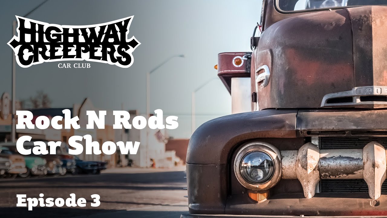 Highway Creepers Rock N Rods Car Show Episode 3 YouTube