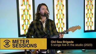 Old Sea Brigade: 5 songs live in the studio (2 Meter Sessions, 2023)