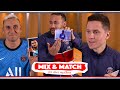 Mix & Match 👥 - Épisode 5 Neymar Jr, Keylor Navas & Ander Herrera
