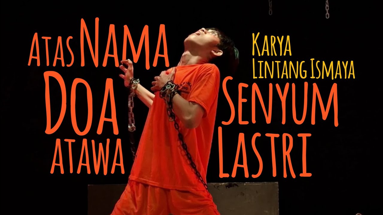Monolog Atas Nama Doa Atawa Senyum Lastri Karya Lintang Ismaya