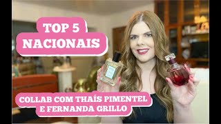 COLLAB COM FERNANDA GRILLO E THAÍS PIMENTEL - TOP 5 PERFUMES NACIONAIS