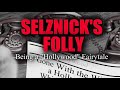 Selznick's Folly