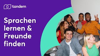 Sprachen lernen &amp; Freunde finden mit Tandem