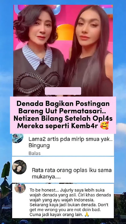 Netizen Bilang Setelah Opl4sMereka seperti Kemb4r 🥰#uutpermatasari #denada #shortvideo #viralvideo