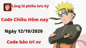 Làng lá phiêu lưu ký - 1 Code bảo trì sv buổi chiều 12/10/2020