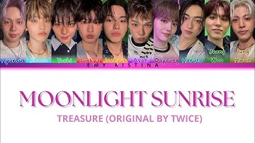 HOW WOULD TREASURE SING "MOONLIGHT SUNSHINE" BY TWICE (COLOR CODED LYRICS)