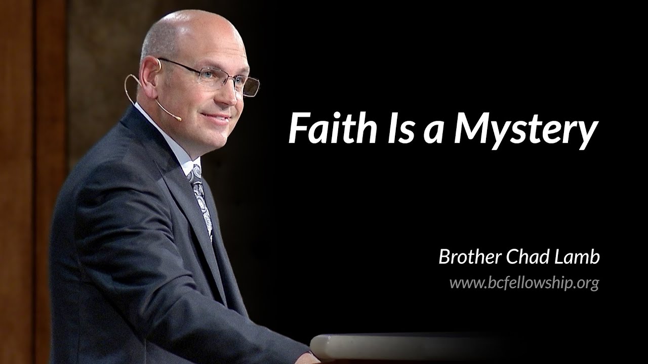 230607 - Chad Lamb: Faith Is a Mystery