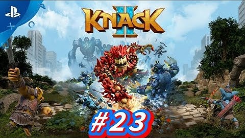 Race against time Ep 23 (Knack 2) D3RP