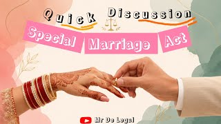 Special Marriage Act 1954 | Main Sections | Detailed Analysis | Explained @MrDeLegal 