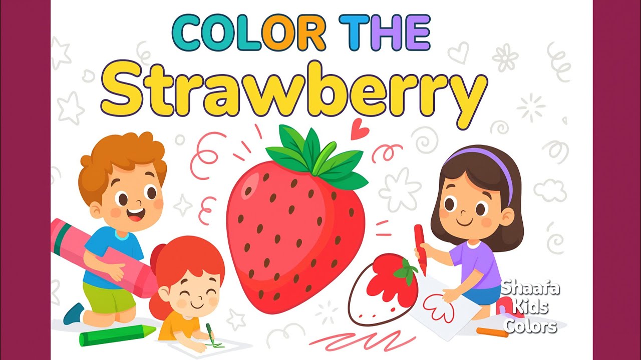 Strawberry Coloring for Kids | Learn Red Color with Fun Drawing | Shaafa Kids Colors