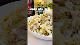 Easy creamy pasta recipe # pasta recipe by our kitchen time #viralvideo