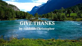 GIVE THANKS-|| Subhash Christopher || PRAISE AND WORSHIPSONGS - The  Worship Songs of 2023