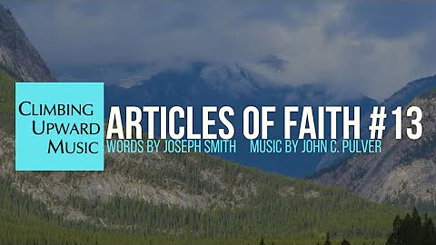 New Music for Article of Faith #13  video