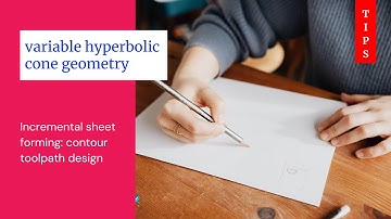 SPIF process: Contour toolpath design for variable hyperbolic cone shape using Autodesk Fusion 360