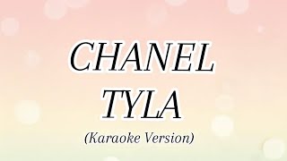 Download Lagu TYLA- CHANEL (Karaoke Version) MP3