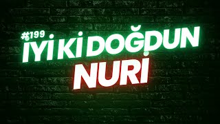 İyi ki doğdun Nuri | Doğum günün kutlu olsun Nuri Resimi