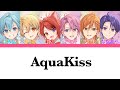 【歌詞分け】AquaKiss/すとぷり