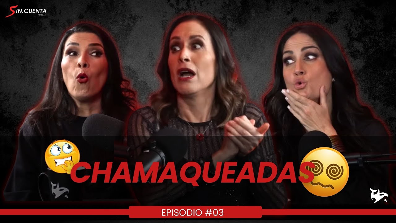 Te vieron la cara: Historias de Chamaqueadas l #03