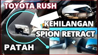 Ganti Spion Patah Toyota Rush Type S 20132014 Ke Rush Trd 2016  Berikut Cara Kerjanya 