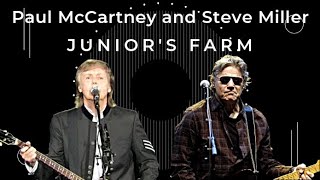 Junior&#39;s Farm Paul McCartney and Steve Miller