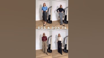 DOS & DON’TS OF WORKWEAR PART 1 (links on my LTK or the long format version of this on YT)