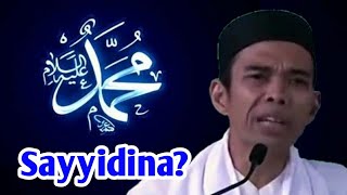 Hukum Shalawat Pakai Sayyidina | Ustadz Abdul Somad, Lc, MA