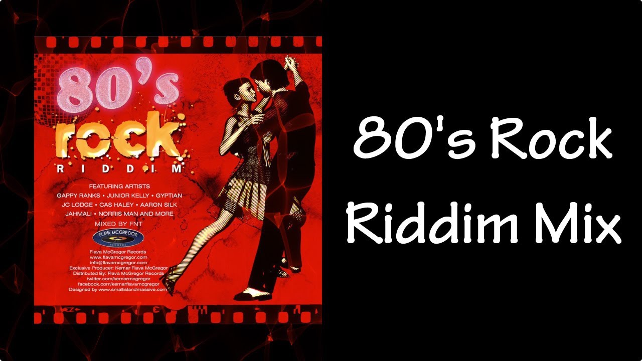 80's Rock Riddim Mix (2013)