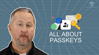 All About PASSKEYS | Tuesday Tech Tip