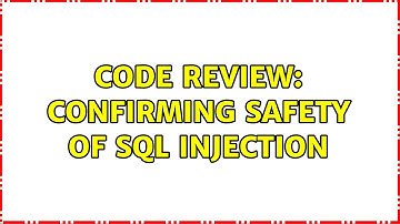 Code Review: Confirming safety of SQL injection (2 Solutions!!)