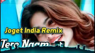 joget india remix TERE NAAM