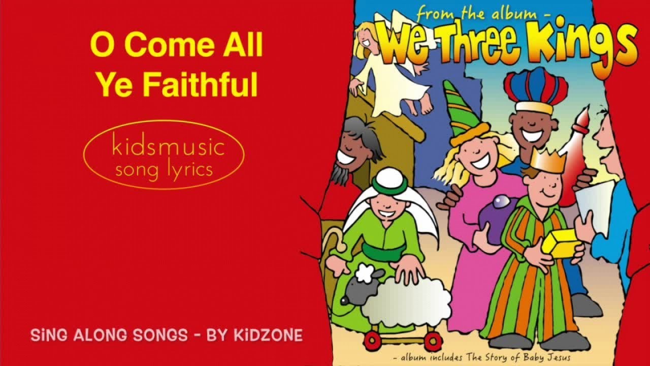 Kidzone - O Come All Ye Faithful