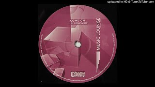 Ill Logic & Raf - Come On (Music Lounge Volume 2)