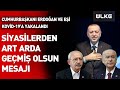 Kovid-19'a Yakalanan Cumhurbaşkanı Erdoğan'a Siyasilerden Geçmiş Olsun Mesajı