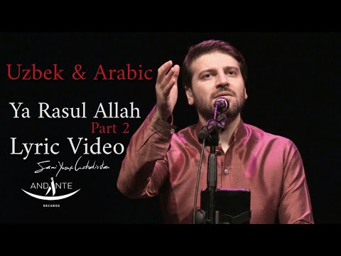 Sami Yusuf - Ya Rasul Allah (Part 2) (Lyric Video) uzbek & arabic  uz uzb uzbekcha