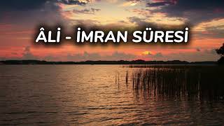 ÂLİ İMRAN SÜRESİ -Ahmet El Acemi #alimran #quran #kuranıkerim #arapça #tilawatequran