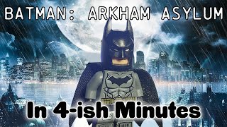 LEGO Batman Arkham Asylum In 4-ish Minutes