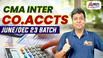CMA Inter Company Accounts June/Dec 23 New Batch | MEPL- Mohit Agarwal
