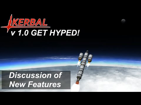 Kerbal Space Program 1.0 Update for 4/27/15 - New Features, Missions, and Resources