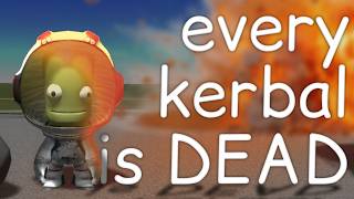 every kerbal is DEAD | Kerbal Space Program (Demo)