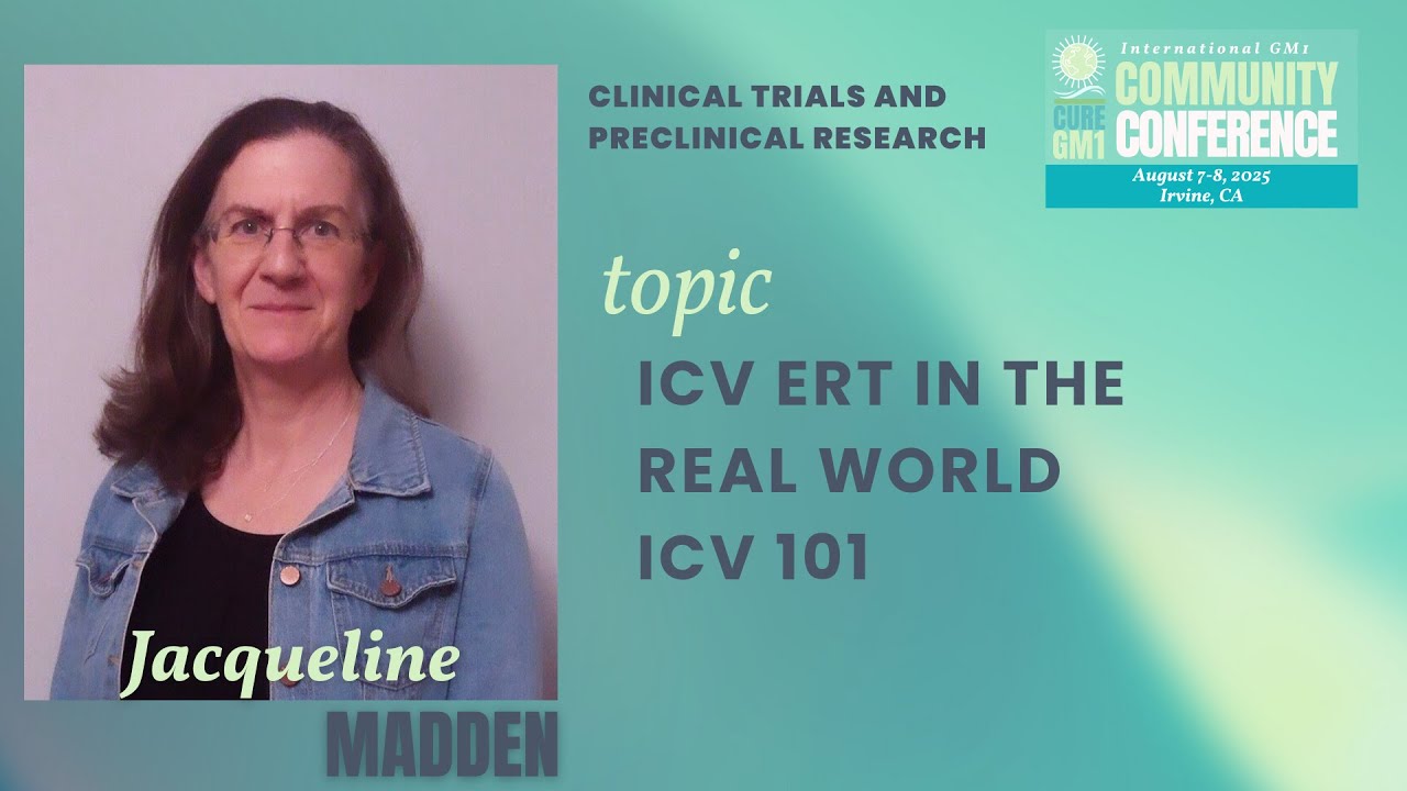 2025 Cure GM1 Community Conference - ICV ERT in the Real World