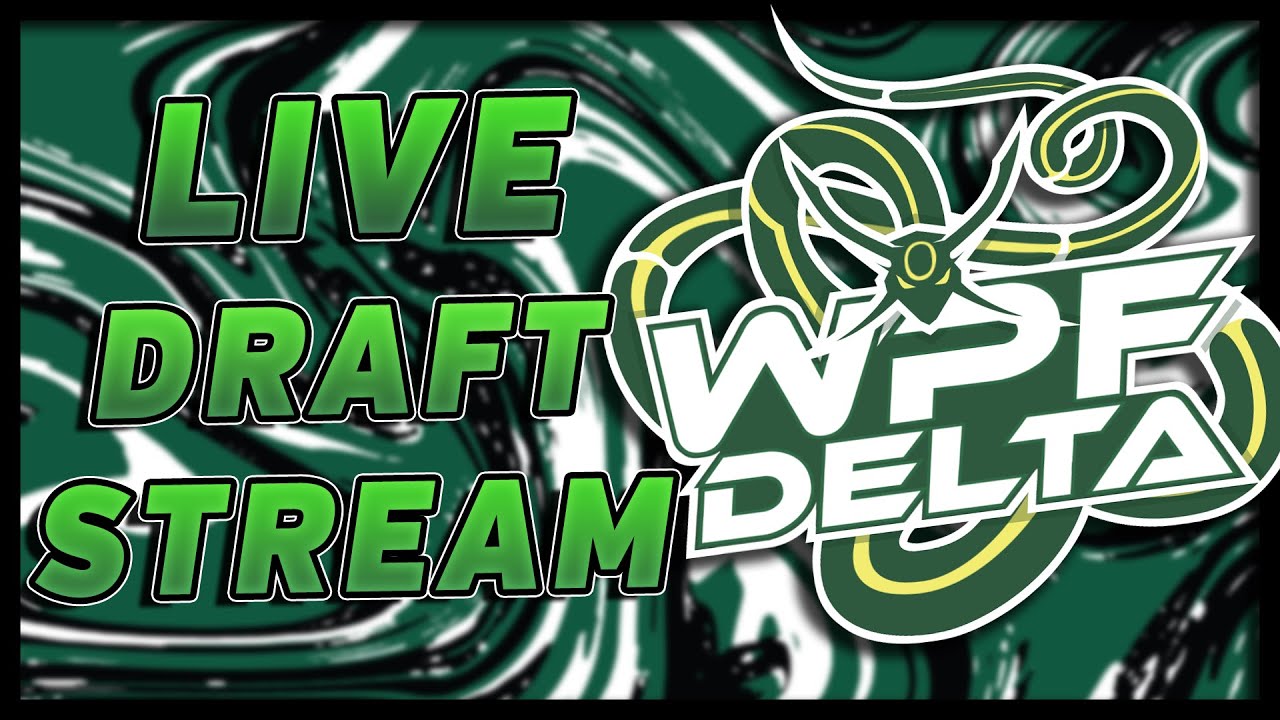 WPF Delta Draft Stream YouTube