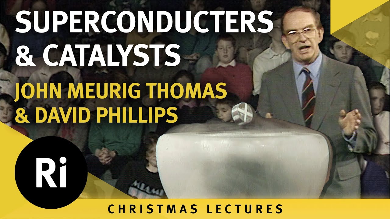 Catalysts, Semi & Superconductors - John M. Thomas & David Phillips's 1987 Christmas Lectures 3/6