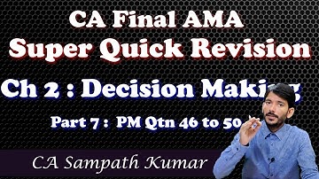CA Final AMA | Ch 2 Part 7 | Super Quick Revision by CA Sampath Kumar